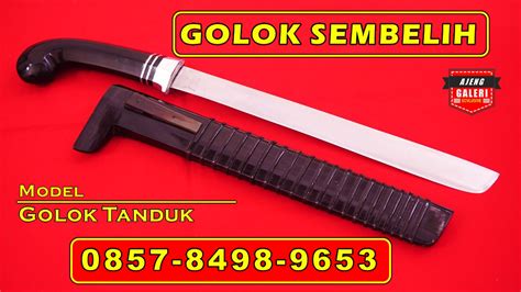 WA 0857 8498 9653 Golok Sembelih Baja D2 0851 5607 9588 Golok