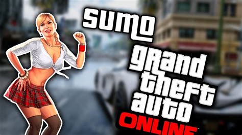 GTA Online Odc 4 Sumo YouTube