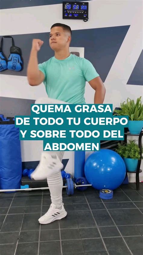 QUEMA GRASA DE TODO TU CUERPO Y SOBRE TODO DEL ABDOMEN Ejercicios