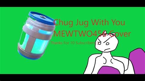 Chug Jug With You Mewtwo456 Cover 70 Sub Special Youtube