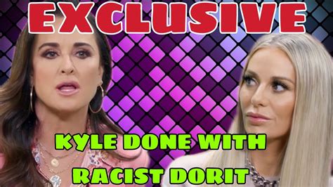 Exclusive Kyle Richards Is Done With Racist Dorit Kemsley Youtube