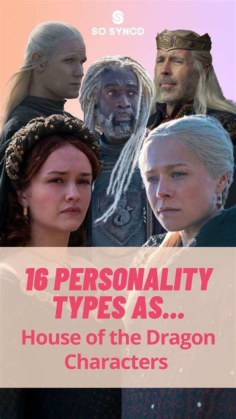 16 Personality Types of House of the Dragon Characters | 16 ...