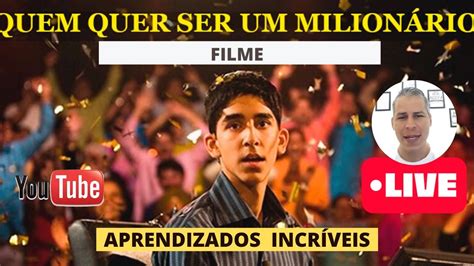 Filme QUEM QUER SER UM MILIONÁRIO Aprendizados Incríveis YouTube