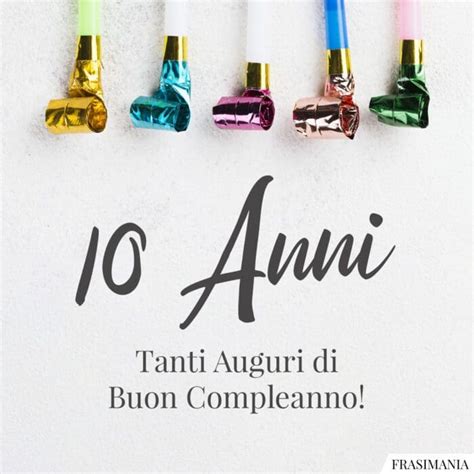 10 Anni Tanti Auguri Di Buon Compleanno Auguri Buon Compleanno 10