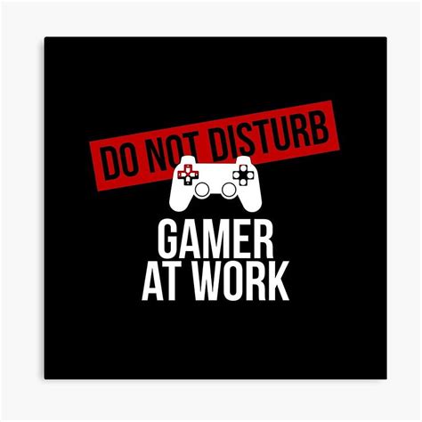 DON T DISTURB GAMER AT WORK Framed Art Print Do Not Disturb Me HD