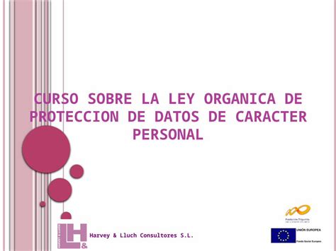 PPTX Conoce los secretos de la Ley Orgánica de Protección de Datos