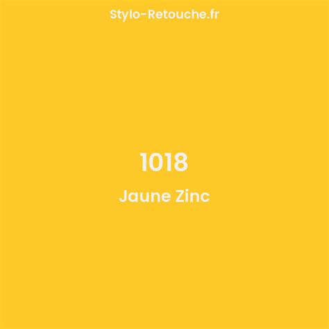 RAL 1018 Jaune Zinc Opaque En Stylo Retouche Stylo Retouche Fr