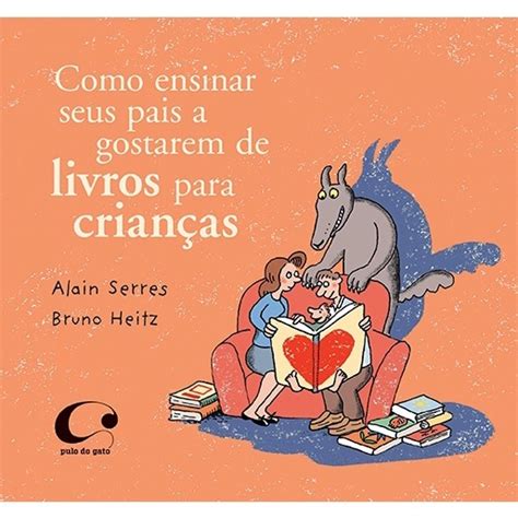 Livro Como ensinar seus pais a gostarem de livros para crianças