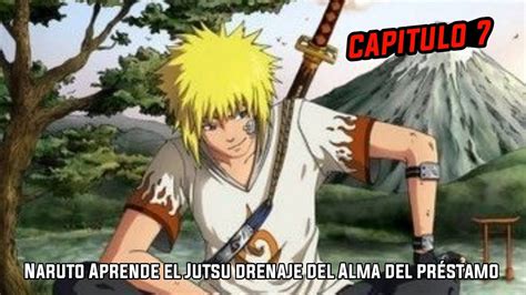 QHPS Si Naruto Aprende El Jutsu Drenaje Del Alma Del Pergamino