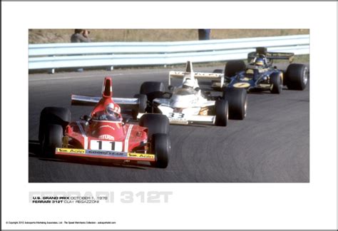 FERRARI 312T CLAY REGAZZONI - U.S. GRAND PRIX OCTOBER 1, 1978 - Autosports Marketing Associates ...