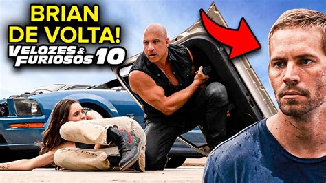 VELOZES E FURIOSOS 10 VAI TER BRIAN SIM ANÁLISE DO TRAILER YouTube