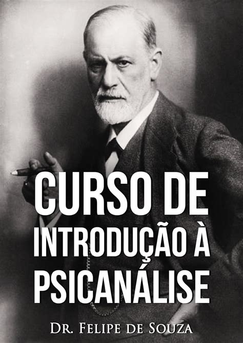 Curso de Introdução à Psicanálise eBook de Souza Felipe Amazon