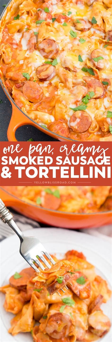 One Pan Creamy Tortellini And Smoked Sausage Easy Weeknight Meals