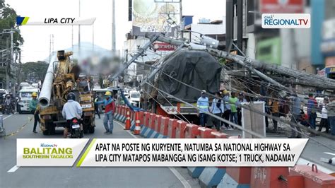 Balitang Southern Tagalog Na Poste Ng Kuryente Natumba Sa National