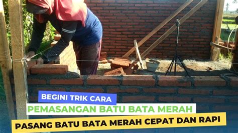 TRIK CARA PASANG BATU BATA MERAH Part 3 RUMAH MINIMALIS TANPA SLOFF