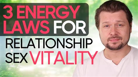 3 Energy Laws For Sustainable Sex Life Alexey Welsh Youtube