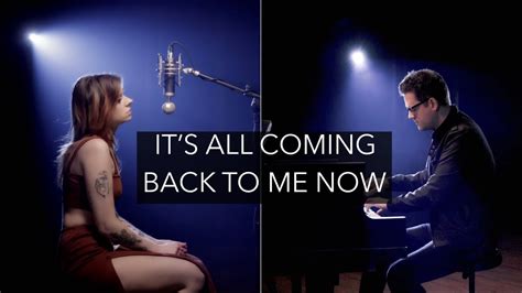 Céline Dion Its All Coming Back To Me Now Andie Case And Alex Goot Cover Youtube