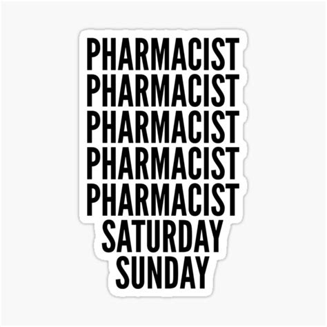 Pharmacist Funny Workweek For Pharmacists Sticker For Sale By Svpod