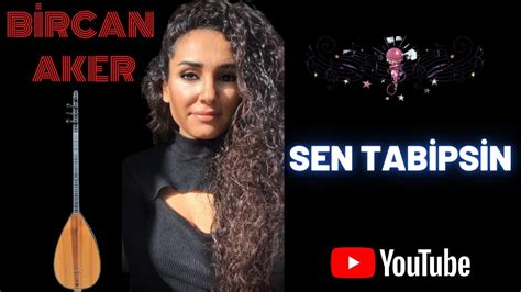 Sen Tabipsin Saramazs N Yaram Bircan Aker Akustik Cover