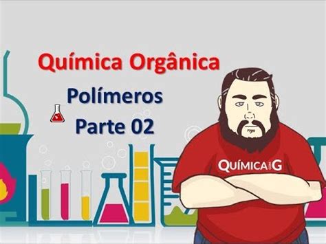 Polímeros Parte 02 Termoplásticos termofixos e elastômeros