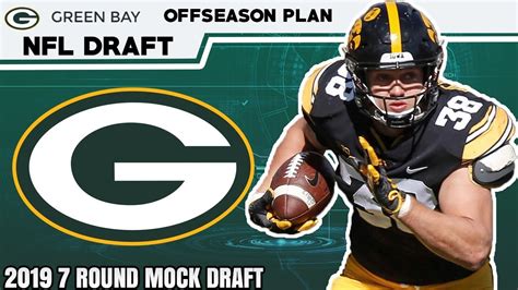 Green Bay Packers 7 Round Mock Draft 2019 Youtube
