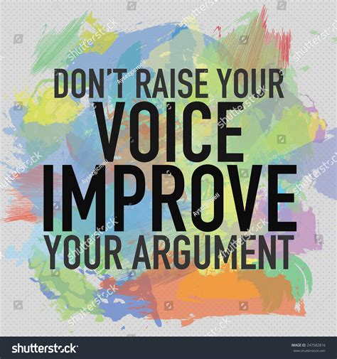 Dont Raise Your Voice Improve Your Stock Illustration