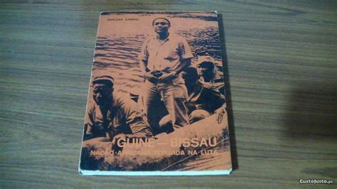 Guin Bissau Na O Africana Forjada Na Luta De Am Lcar Cabral Livros