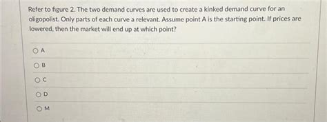 Solved Use Figure 2 To Answer Questions 14−15 Figure 2refer