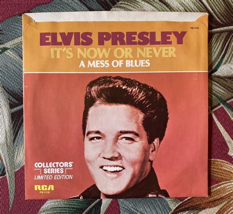 Elvis Presley With The Jordanaires Inch It S Now Or Never A Mess Of