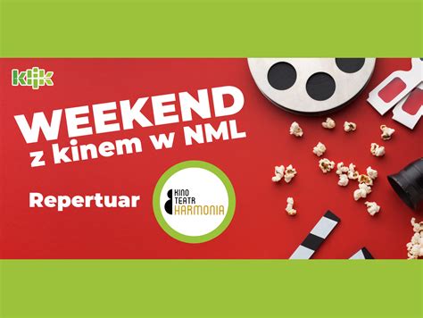 Weekend Z Kinem W NML Repertuar Kinoteatru Harmonia