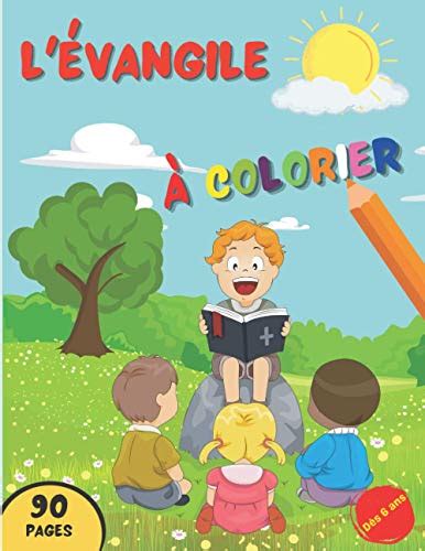 L évangile à colorier Une collection de coloriages de la Bible De la