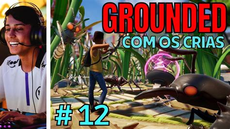 Bak Jogando Grounded Os Crias Parte Joguinho De Maluco