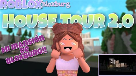 HOUSE TOUR POR MI CASA EN BLOXBURG 2 0 Vivian Ramirez YouTube