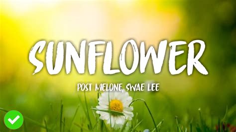 Post Melone Swae Lee Sunflower Lyrics Spider Man Intro The