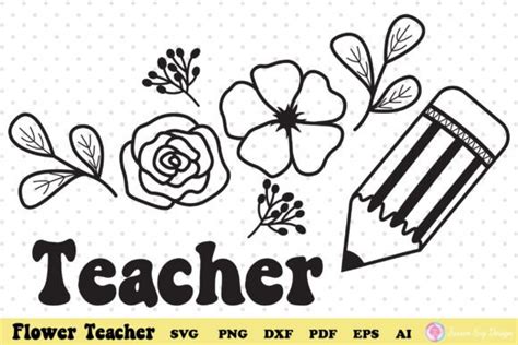 Teacher Svg Flower Teacher Pencil Svg Graphic By Jaroensvgdesign