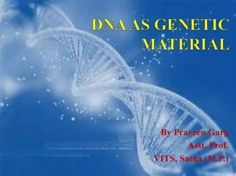 DNA as genetic material | PPT