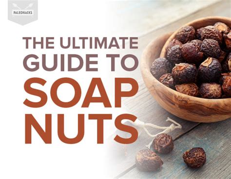 The Ultimate Guide To Soap Nuts And How To Use Them Lifestyle