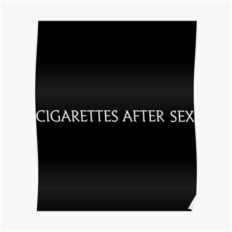 Cigarettes After Sex 3 Poster For Sale By Wardrobe09 Redbubble