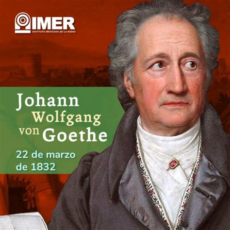 22 De Marzo De 1832 Fallece Johann Wolfgang Von Goethe IMER