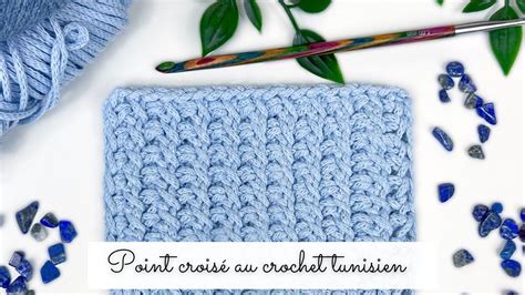 Faire le point croisé au crochet tunisien Tuto crochet tunisien avec