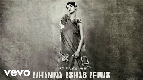 Rihanna Needed Me R3HAB REMIX YouTube