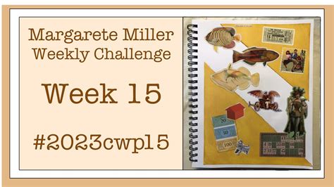 2023cwp15 Margarete Miller Weekly Collage Challenge Always A Fun