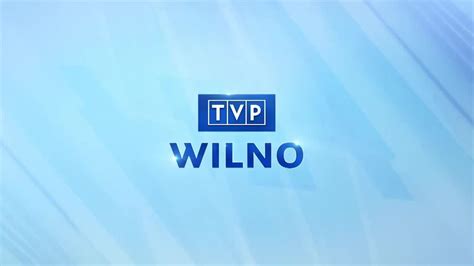 Tvp Wilno Rozpocz Cie Programu Cda