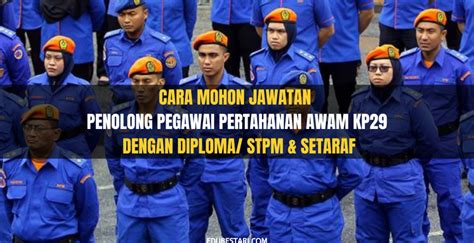 Cara Mohon Jawatan Penolong Pegawai Pertahanan Awam Kp Dengan Diploma