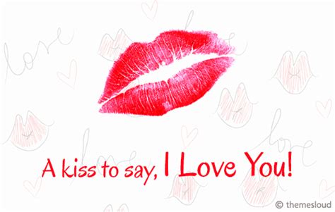 A Kiss To Say I Love You Free Kiss Ecards Greeting Cards 123 Greetings