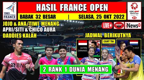 Hasil France Open 2022 Hari Ini Day 1 R32 JOJO ANA TIWI Menang