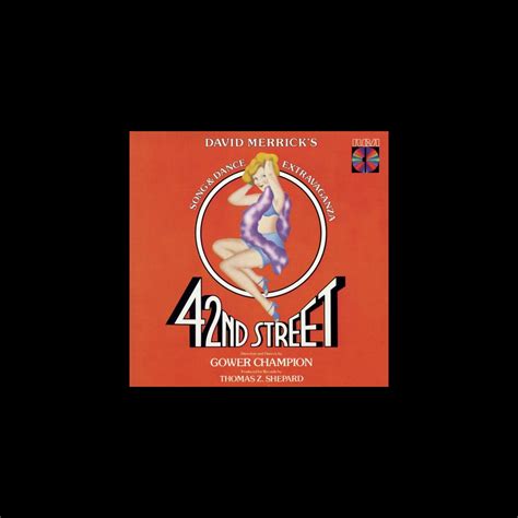 ‎42nd Street - Original Broadway Cast Recording - Album by Thomas Z ...