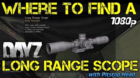 Where To Find A Long Range Scope In Dayz Standalone Youtube