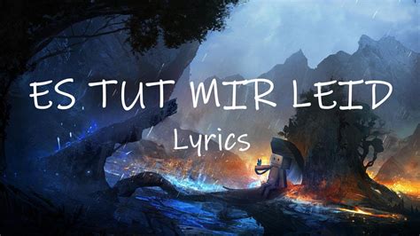 Capital Bra Es Tut Mir Leid Lyrics Tut Mir Leid Mein Schatz Es