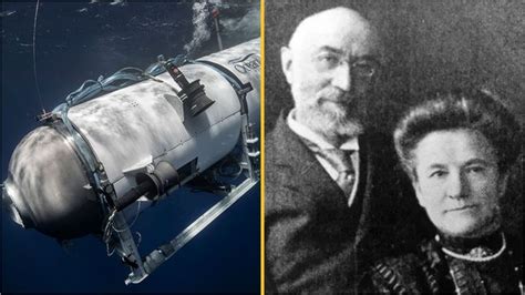 Submersible Pilots Wife Is A Descendant Of A Famous Couple Who Died On The Titanic